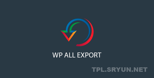 WP All Export Pro v1.8.9+WP All Import Pro v4.8.8 导出导入插件